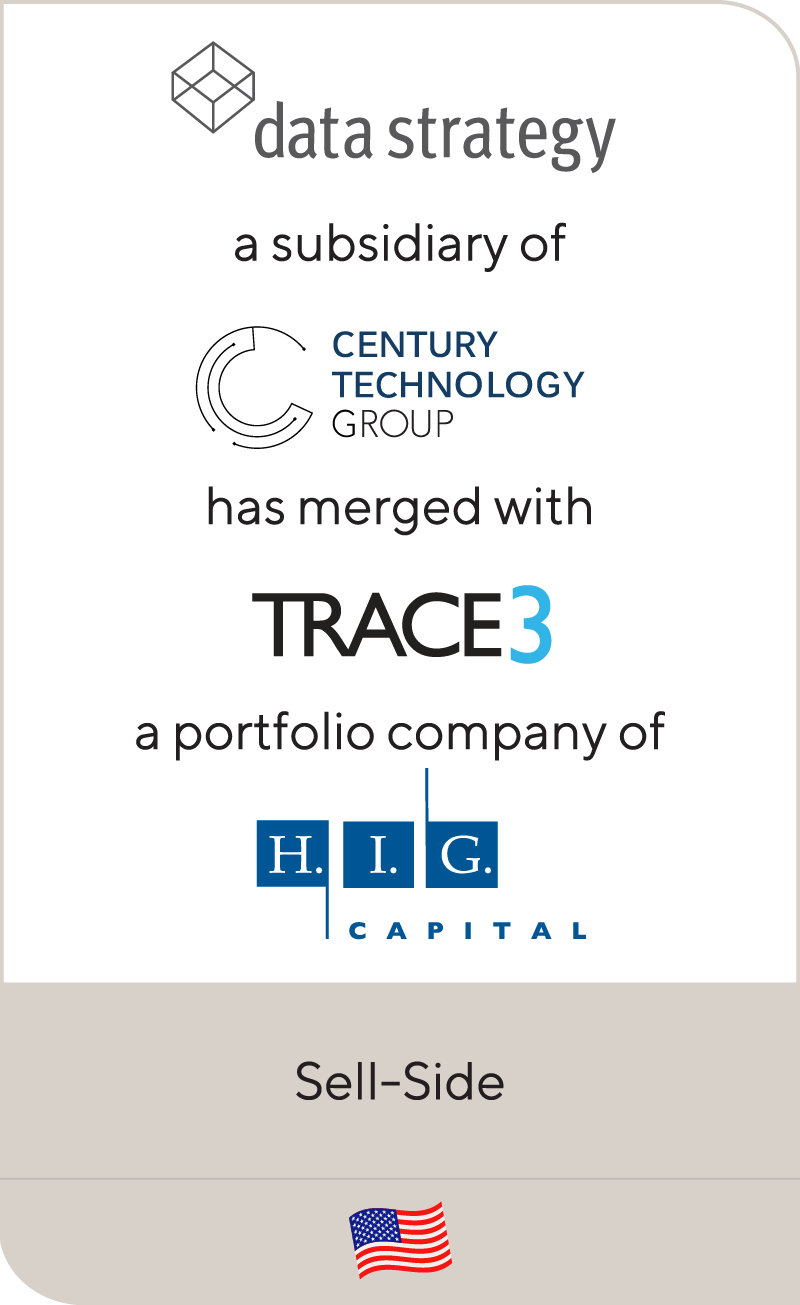 Data Strategy Century has merged with Trace3 a portfolio company of HIG Capital