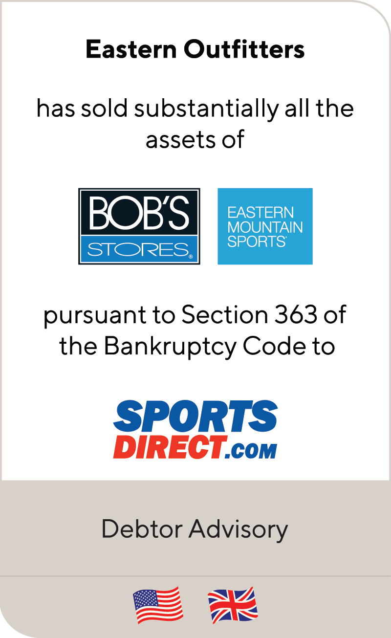 Eastern Outfitters has completed a Chapter 11 Bankruptcy §363 sale to Sports Direct